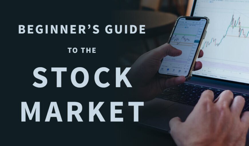 Featured image for A Beginner's Guide to Stock Market Investing